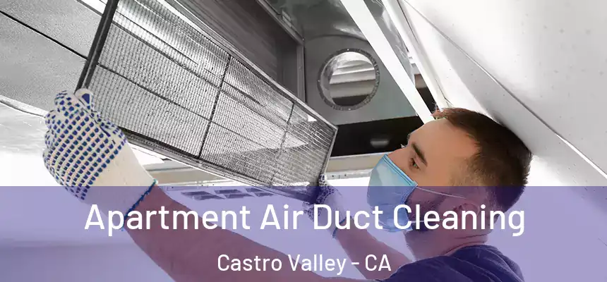  Apartment Air Duct Cleaning Castro Valley - CA