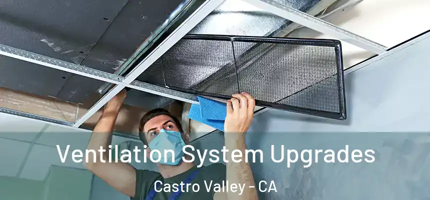  Ventilation System Upgrades Castro Valley - CA
